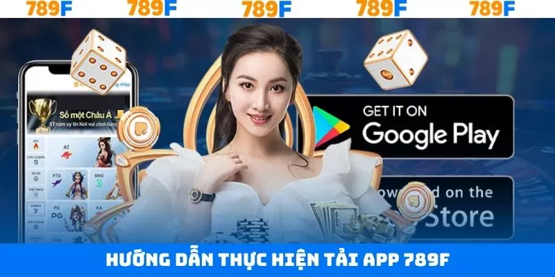 Cách thức tải app 789F dành cho hệ điều hành iOS Cách thức tải app 789F dành cho hệ điều hành iOS