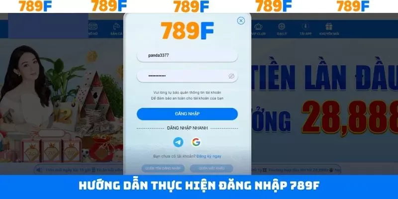 Truy cập đăng nhập 789F siêu nhanh Truy cập đăng nhập 789F siêu nhanh