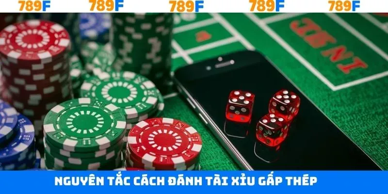 Các nguyên tắc và cách thức đánh gấp thếp tài xỉu hiệu quả