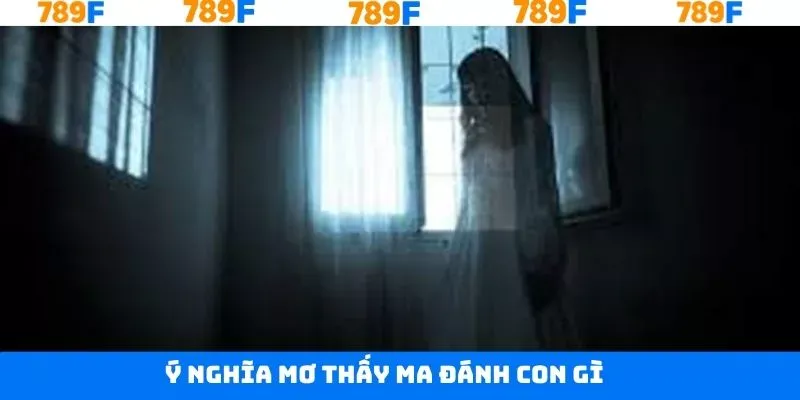 Ý nghĩa khi ngủ mộng gặp ma Ý nghĩa khi ngủ mộng gặp ma