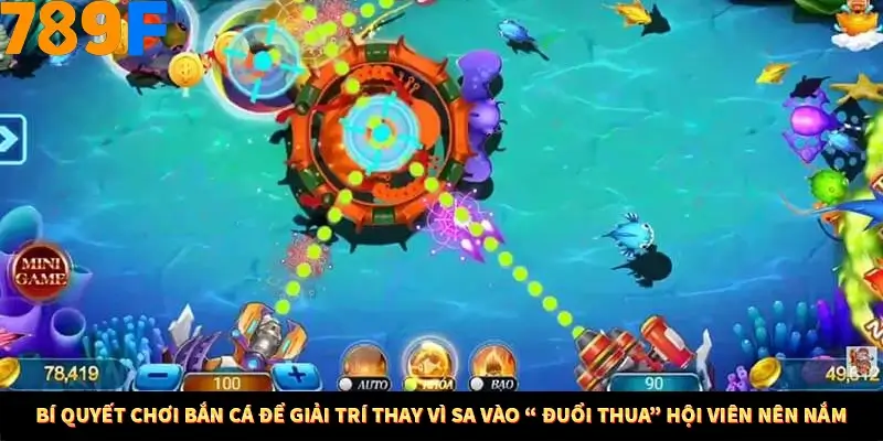 Bí Quyết Đánh Lô Khung 5 Ngày An Toàn Tại Nhà Cái 789F 12 Bí quyết chơi bắn cá để giải trí thay vì sa vào “ đuổi thua” hội viên nên nắm