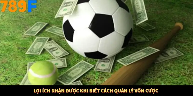 Bí Quyết Đánh Lô Khung 5 Ngày An Toàn Tại Nhà Cái 789F 11 Lợi ích nhận được khi biết cách quản lý vốn cược