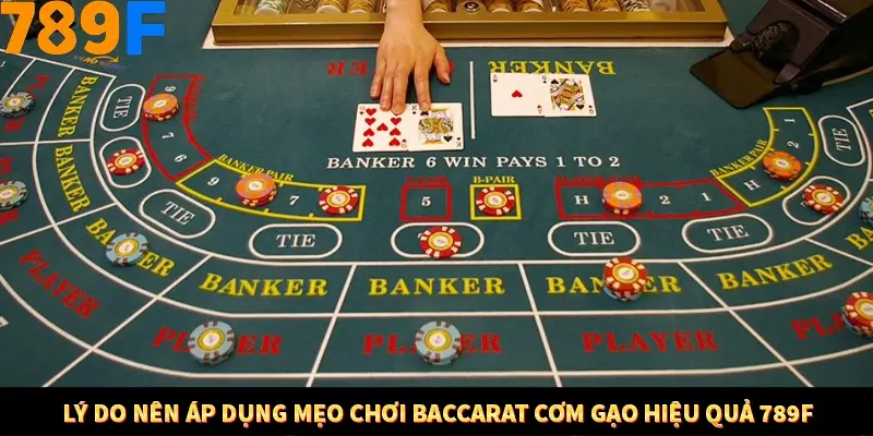 Bí Quyết Đánh Lô Khung 5 Ngày An Toàn Tại Nhà Cái 789F 12 Lý do nên áp dụng mẹo chơi Baccarat cơm gạo hiệu quả 789F