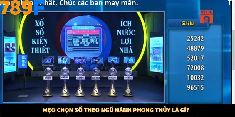 Bí Quyết Đánh Lô Khung 5 Ngày An Toàn Tại Nhà Cái 789F 10 Mẹo chọn số theo ngũ hành phong thủy là gì?