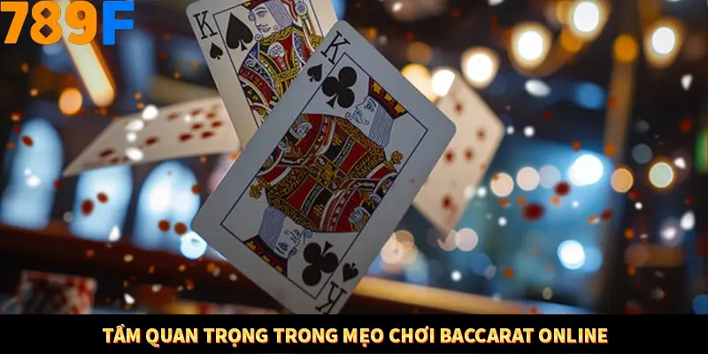 Bí Quyết Đánh Lô Khung 5 Ngày An Toàn Tại Nhà Cái 789F 10 Tầm quan trọng trong mẹo chơi Baccarat online