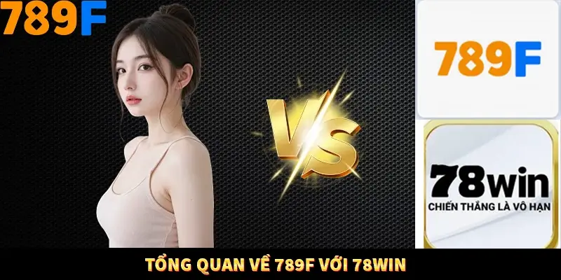 Bí Quyết Đánh Lô Khung 5 Ngày An Toàn Tại Nhà Cái 789F 10 Tổng quan về 789F với 78Win