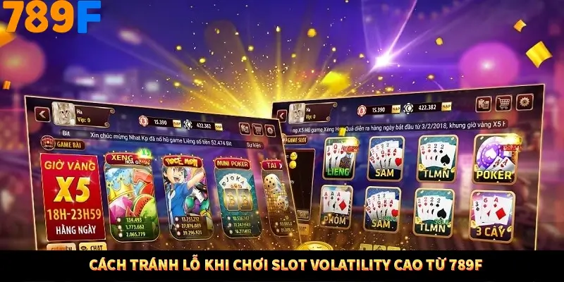 Cách Tránh Lỗ Khi Chơi Slot Volatility Cao Từ 789F