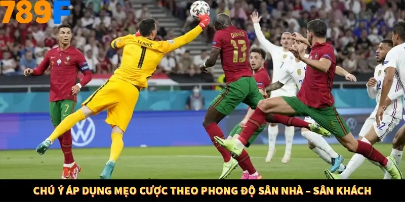 Bí Quyết Đánh Lô Khung 5 Ngày An Toàn Tại Nhà Cái 789F 12 Chú ý áp dụng mẹo cược theo phong độ sân nhà – sân khách