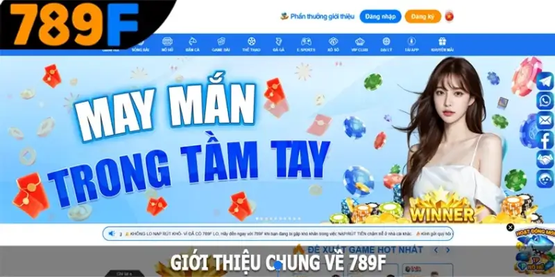 789F 🎖️ Link 789F.COM Truy Cập Đá Gà Thomo Trực Tiếp +58K 23 Giới thiệu chung về 789F
