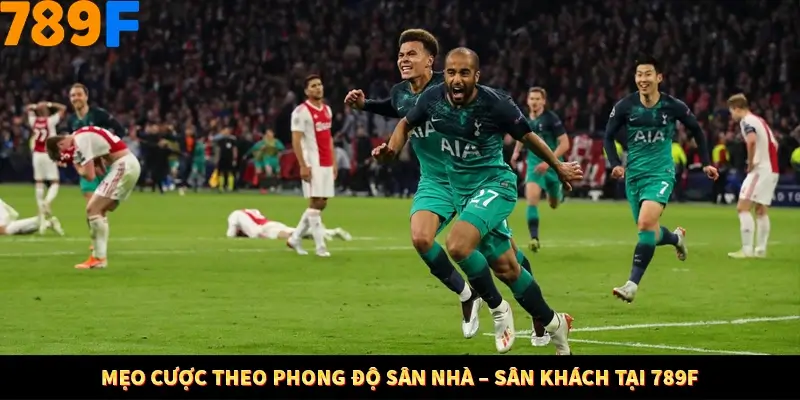 Mẹo Cược Theo Phong Độ Sân Nhà – Sân Khách Tại 789F