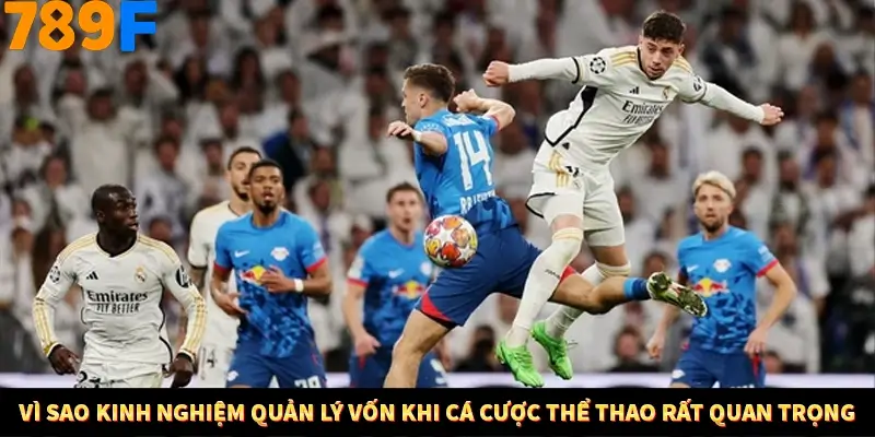 Bí Quyết Đánh Lô Khung 5 Ngày An Toàn Tại Nhà Cái 789F 10 Vì sao kinh nghiệm quản lý vốn khi cá cược thể thao rất quan trọng